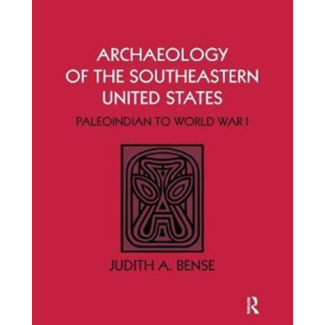 Archaeology of the Southeastern United States: Paleoindian to World War I