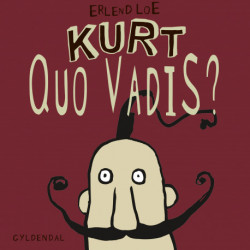 Kurt quo vadis?