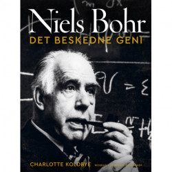 Niels Bohr - Det beskedne geni