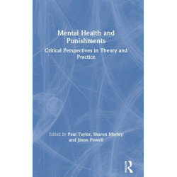Mental Health and Punishments: Critical Perspectives in Theory and Practice