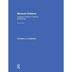 Musical Children: Engaging Children in Musical Experiences