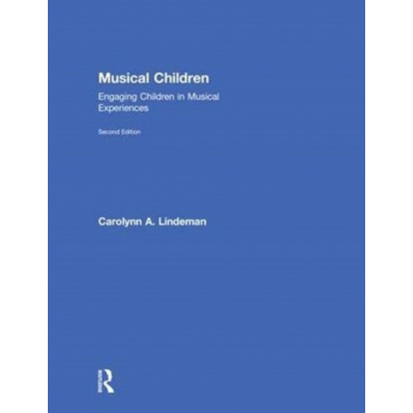 Musical Children: Engaging Children in Musical Experiences