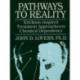 Pathways To Reality: Erickson-Inspired Treatment Aproaches To Chemical dependency: Erickson-Inspired Treatment Approaches to Chemical Dependency