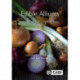 Edible Alliums: Botany, Production and Uses