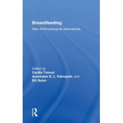 Breastfeeding: New Anthropological Approaches