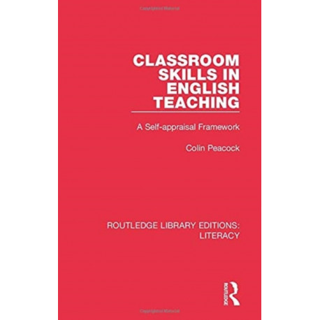Classroom Skills in English Teaching: A Self-appraisal Framework