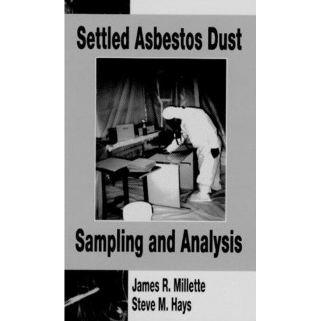 Settled Asbestos Dust Sampling and Analysis
