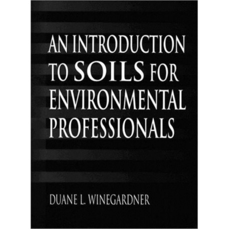 An Introduction to Soils for Environmental Professionals