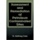 Assessment and Remediation of Petroleum Contaminated Sites