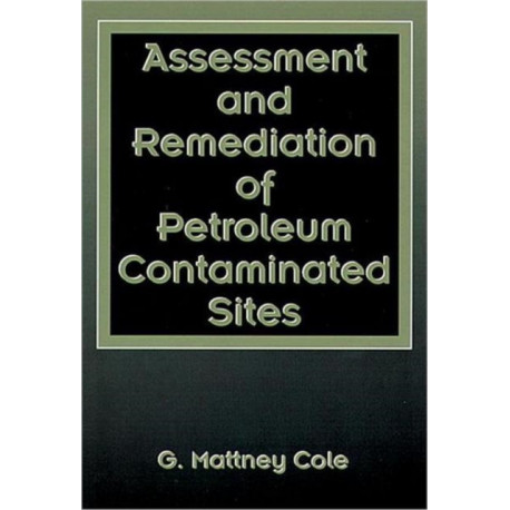 Assessment and Remediation of Petroleum Contaminated Sites