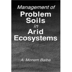 Management of Problem Soils in Arid Ecosystems