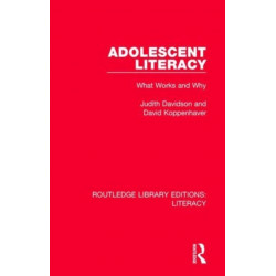 Adolescent Literacy: What Works and Why