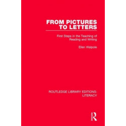 From Pictures to Letters: First Steps in the Teaching of Reading and Writing