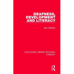 Deafness, Development and Literacy