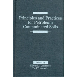 Principles and Practices for Petroleum Contaminated Soils