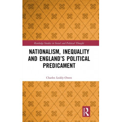 Nationalism, Inequality and England’s Political Predicament