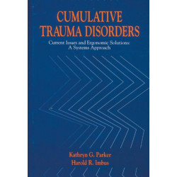 Cumulative Trauma Disorders: Current Issues and Ergonomic Solutions