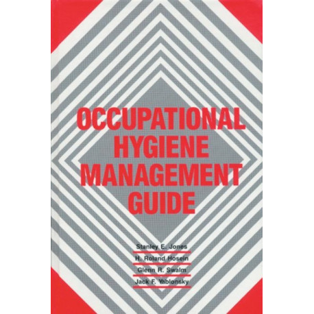 Occupational Hygiene Management Guide