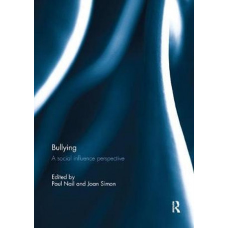Bullying: A Social Influence Perspective