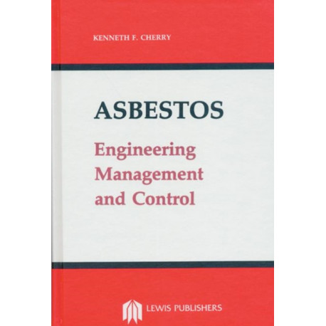 Asbestos: Engineering, Management and Control