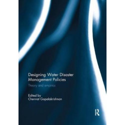 Designing Water Disaster Management Policies: Theory and Empirics