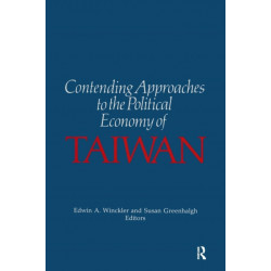 Contending Approaches to the Political Economy of Taiwan