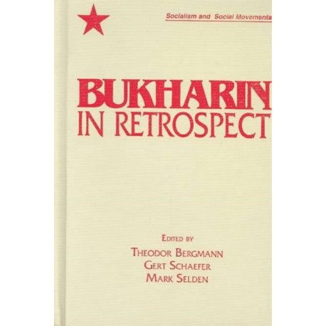 Bukharin in Retrospect