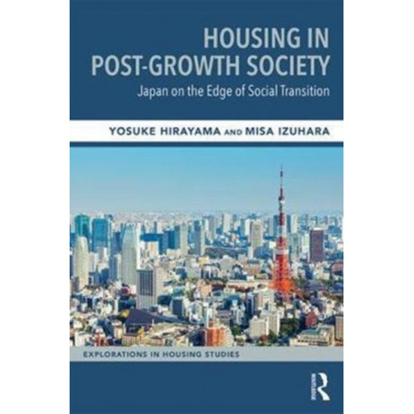 Housing in Post-Growth Society: Japan on the Edge of Social Transition