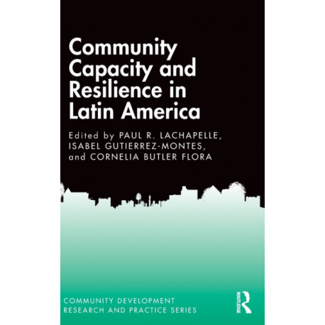 Community Capacity and Resilience in Latin America