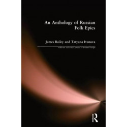 An Anthology of Russian Folk Epics