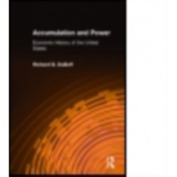 Accumulation and Power: Economic History of the United States