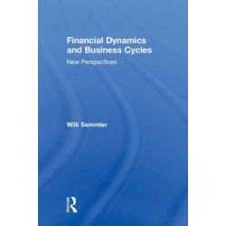 Financial Dynamics and Business Cycles: New Perspectives
