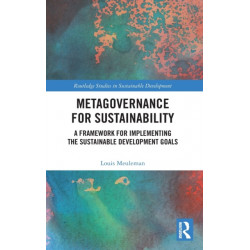 Metagovernance for Sustainability: A Framework for Implementing the Sustainable Development Goals