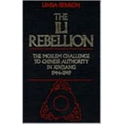 The Ili Rebellion: Muslim Challenge to Chinese Authority in Xingjiang, 1944-49