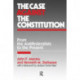 The Case Against the Constitution: From the Antifederalists to the Present