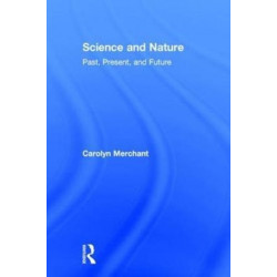 Science and Nature: Past, Present, and Future