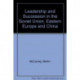 Leadership and Succession in the Soviet Union, Eastern Europe, and China