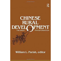 Chinese Rural Development: The Great Transformation: The Great Transformation