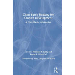 Chen Yun's Strategy for China's Development: A Non-Maoist Alternative