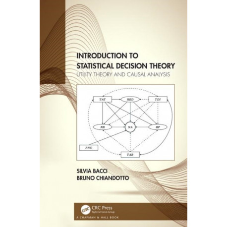 Introduction to Statistical Decision Theory: Utility Theory and Causal Analysis