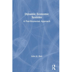 Dynamic Economic Systems: A Post Keynesian Approach