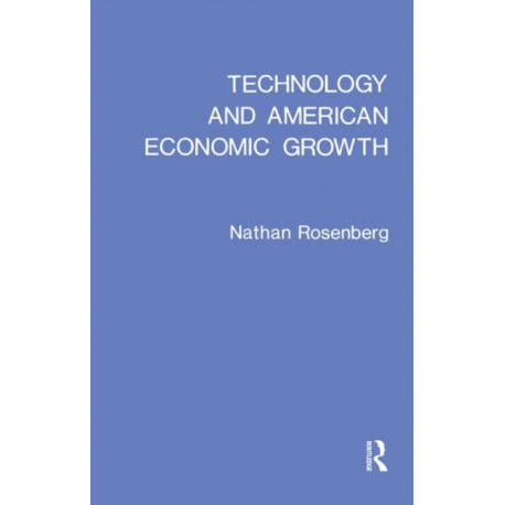 Technology and American Economic Growth