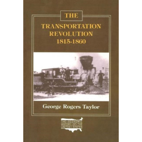 The Transportation Revolution, 1815-60