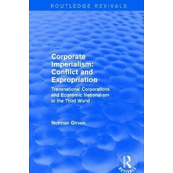 Corporate imperialism: Conflict and expropriation: Conflict and expropriation