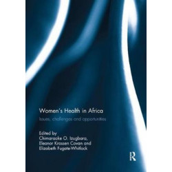 Women's Health in Africa: Issues, Challenges and Opportunities