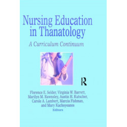 Nursing Education in Thanatology: A Curriculum Continuum