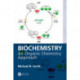 Biochemistry: An Organic Chemistry Approach