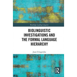 Biolinguistic Investigations and the Formal Language Hierarchy