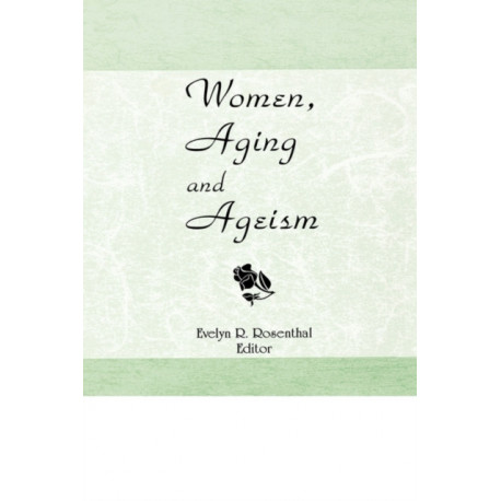 Women, Aging, and Ageism