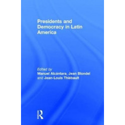 Presidents and Democracy in Latin America